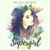 Max Oazo, Cami - Supergirl Downnload Ringtone