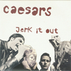 Caesars - Jerk It Out Downnload Ringtone