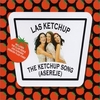 Las Ketchup - The Ketchup Song Downnload Ringtone