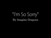 Imagine Dragons - I'm So Sorry Downnload Ringtone