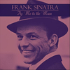 Frank Sinatra - Fly Me To The Moon Downnload Ringtone