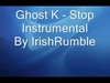 Ghost K - Stop Downnload Ringtone