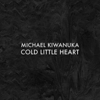 Michael Kiwanuka - Cold Little Heart (Radio Edit) Downnload Ringtone