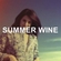 Summer Wine Download