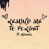 Kygo, Miguel - Remind Me To Forget Downnload Ringtone