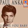 Paul Anka - I Love You Baby Downnload Ringtone