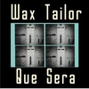 Wax Tailor - Que Sera Downnload Ringtone