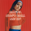 Mabel - Don't Call Me Up Downnload Ringtone