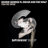 Raving George Feat. Oscar & The Wolf - Youre Mine (Original Mix) Downnload Ringtone