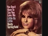 Dusty Springfield - You Don't Have To Say You Love Me Downnload Ringtone