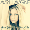 Avril Lavigne - Give You What You Like Downnload Ringtone