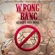 Wrong Bang Download