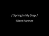 Silent Partner - Spring In My Step Downnload Ringtone