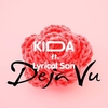 KidA Feat. Lyrical Son - Deja Vu Downnload Ringtone