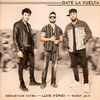 Luis Fonsi & Nicky Jam & Sebastian Yatra - Date La Vuelta Downnload Ringtone