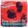 Busy Signal & Rc - Dreams Of Brighter Days Downnload Ringtone