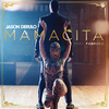 Jason Derulo Feat. Farruko - Mamacita Downnload Ringtone