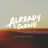 Sleeping At Last - Already Gone Downnload Ringtone