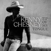 Kenny Chesney - Tip Of My Tongue Downnload Ringtone