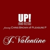 J. Valentine Feat. Chris Brown, Pleasure P - Up! Downnload Ringtone