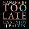 Jesse & Joy - Mañana Es Too Late Downnload Ringtone