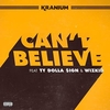 Kranium Feat. Ty Dolla $ign & WizKid - Can't Believe Downnload Ringtone