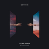 Gryffin Feat. Elley Duhé - Tie Me Down Downnload Ringtone