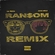 Ransom (Remix) Download