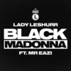 Lady Leshurr Feat. Mr Eazi - Black Madonna Downnload Ringtone