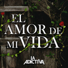 La Adictiva - El Amor De Mi Vida Downnload Ringtone