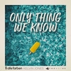 Alle Farben & YOUNOTUS & Kelvin Jones - Only Thing We Know Downnload Ringtone