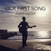 Joseph Vincent - Our First Song Downnload Ringtone