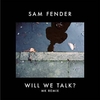 Sam Fender - Will We Talk? (Mk Remix) Downnload Ringtone