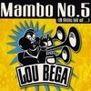 Lou Bega - Mambo No.5 (A Little Bit Of...) Downnload Ringtone