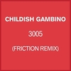 Childish Gambino - 3005 (Friction Remix) Downnload Ringtone