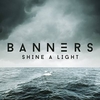 Banners - Shine A Light Downnload Ringtone