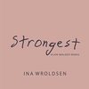 Ina Wroldsen - Strongest (Alan Walker Remix) Downnload Ringtone