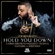 Hold You Down Download