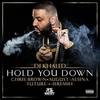 DJ Khaled Feat. Chris Brown, August Alsina, Future & Jeremih - Hold You Down Downnload Ringtone