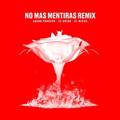 No Mas Mentiras (Remix) Download free