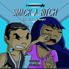 Smack A Bitch Download Ringtone