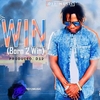 Win (Born 2 Win) Download Ringtone