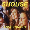 Shouse - Love Tonight Downnload Ringtone