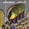 NAAMANE - Hafla (Moroccan Vibe Mix) Downnload Ringtone