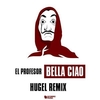 El Profesor - Bella Ciao (Hugel Remix) Downnload Ringtone