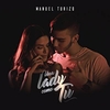 Manuel Turizo - Una Lady Como Tú Downnload Ringtone