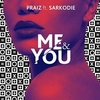 Praiz Feat. Sarkodie - Me And You Downnload Ringtone