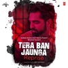 Akhil Sachdeva - Tera Ban Jaunga Reprise (From 'T-Series Acoustics') Downnload Ringtone