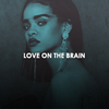 Rihanna - Love On The Brain Downnload Ringtone